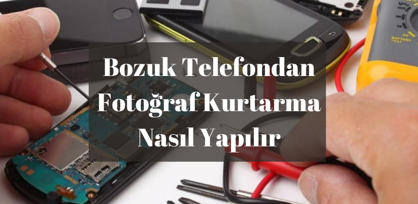 Bozuk Telefondan Fotoğraf Kurtarma