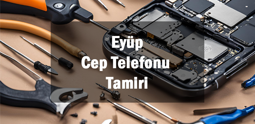 Eyüp Cep Telefonu Tamiri