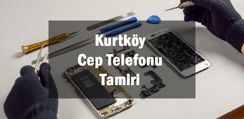 Kurtköy Cep Telefonu Tamiri