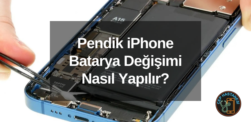 Pendik iPhone Batarya Değişimi