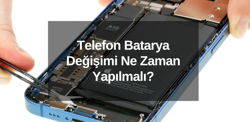 Telefon Batarya Değişimi Ne Zaman Yapılmalı?